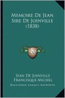 Memoire de Jean Sire de Joinville (1838)