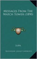 Messages From The Watch Tower (1890)