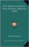 Die Abfassungszeit Von Senekas Briefen (1905)