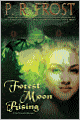 Forest Moon Rising (Tess Noncoire Series #4)