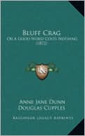 Bluff Crag: Or A Good Word Costs Nothing (1872)
