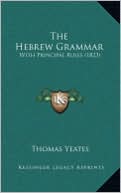 The Hebrew Grammar: With Principal Rules (1823)