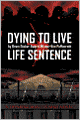 Dying to Live: Life Sentence