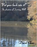 'Put your back into it!' - The Phantom of Toerning Mill (Interludes) by David Elvar: NOOK Book Cover
