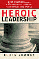 Heroic Leadership: Best Practices from a 450-Year-Old Company That Changed the World