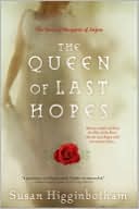 Queen of Last Hopes by Susan Higginbotham: Book Cover