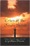 Cries Of The Inner Spirit by Cynthia Davis: Book Cover