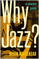 Why Jazz?: A Concise Guide