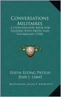 Conversations Militaires: A Conversation Book For Soldiers With Notes And Vocabulary (1918)