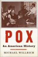 Pox: An American History