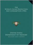 The World's Sugar Production And Consumption (1902)