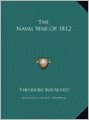 The Naval War of 1812 the Naval War of 1812