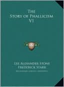 The Story of Phallicism V1 the Story of Phallicism V1