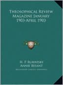 Theosophical Review Magazine January 1903-April 1903 Theosophical Review Magazine January 1903-April 1903