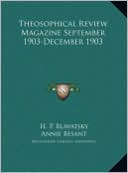 Theosophical Review Magazine September 1903-December 1903 Theosophical Review Magazine September 1903-December 1903