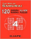 The Way Of Samurai 120 Samurai All New Sudoku Puzzles