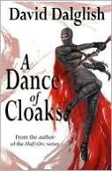 A Dance of Cloaks (Shadowdance Trilogy #1)