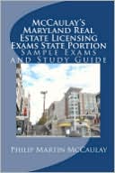 Mccaulay's Maryland Real Estate Licensing Exams State Portion Sample Exams And Study Guide