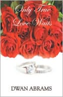 Only True Love Waits