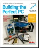 Building the Perfect PC