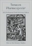 Tarascon Pharmacopoeia 2011 Professional Desk Reference Edition