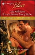 It Must Have Been the Mistletoe...: When She Was Naughty...\Cole for Christmas\A Babe in Toyland