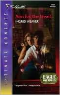 Aim for the Heart (Eagle Squadron Series)