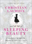 Christian Lacroix's Sleeping Beauty