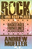 download Rock and Hard Places : Travels to Backstages, Frontlines and Assorted Sideshows book