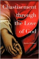 Chastisement Through The Love Of God