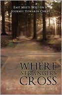 Where Strangers Cross