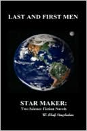 Last and First Men and Star Maker (Hbk)