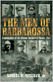 The Men of Barbarossa: Commanders of the German Invasion of Russia, 1941