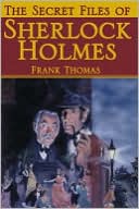 The Secret Files Of Sherlock Holmes