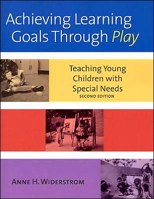 Achieving Learning Goals Through Play: Teaching Young Children With Special Children Learning Through Play. Achieving Learning Goals Through Play: Teaching Young Children With Special