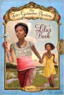 Lilu's Book (Fairy Godmother Academy Series #4)