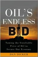 Oil's Endless Bid by Dan Dicker: Book Cover
