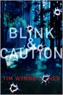 Blink and Caution