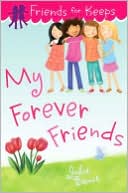My Forever Friends (Friends for Keeps Series #4)