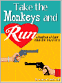 Take the Monkeys and Run