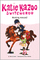 Horsing Around (Katie Kazoo, Switcheroo Series)