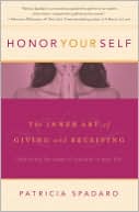 Honor Yourself: The Inner Art of Giving and Receiving