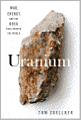Uranium: War, Energy, and the Rock That Shaped the World