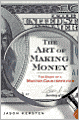 The Art of Making Money: The Story of a Master Counterfeiter