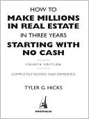 How to Make Millions in Real Estate in 3 Years Starting with No Cash