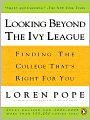 Looking Beyond the Ivy League: Finding the College That's Right for You
