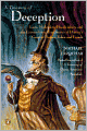 A Treasury of Deception: Liars, Misleaders, Hoodwinkers, and the Extraordinary True Stories of History's Greatest Hoaxes, Fakes and Frauds