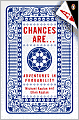 Chances Are: Adventures in Probability