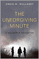 The Unforgiving Minute: A Soldier's Education
