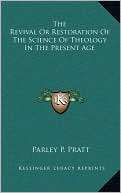 The Revival Or Restoration Of The Science Of Theology In The Present Age